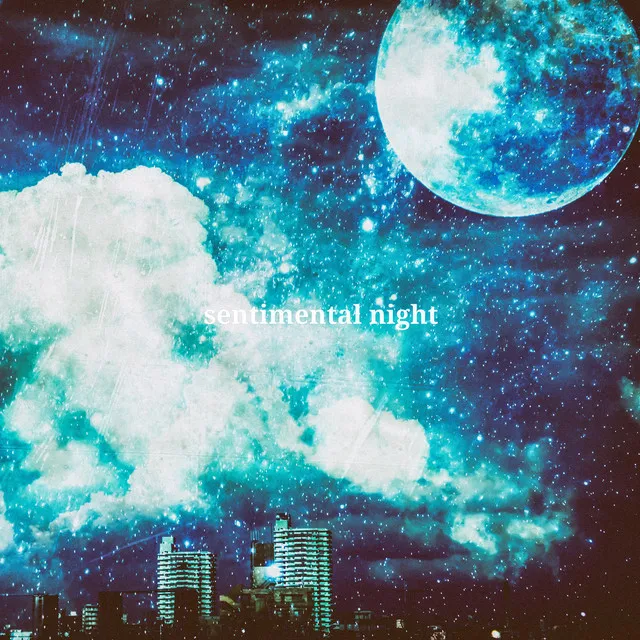 sentimental night