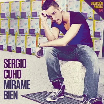 Mírame Bien (Colección Singles) by Sergio Cuho