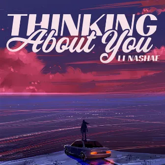 Thinking About You by Li Nashae