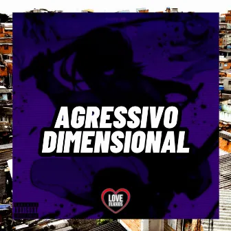 Agressivo Dimensional by Dj FP