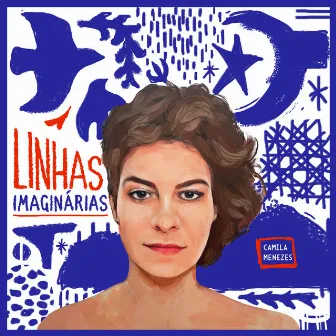 Linhas Imaginárias by Camila Menezes