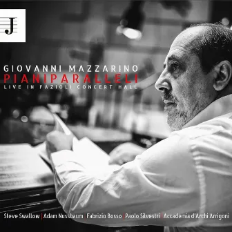 Piani Paralleli (Live in Fazioli Concert Hall) by Giovanni Mazzarino