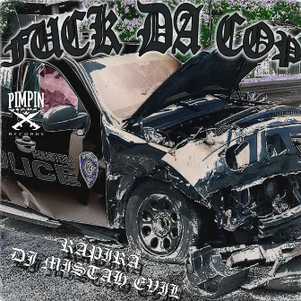 FUCK DA COP by RAPIRA666