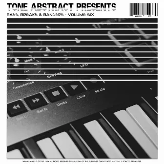 Tone Abstract Presents: Bass, Breaks & Bangers, Volume Six by Tone Abstract