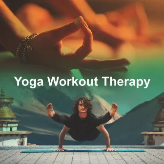 Yoga Workout Therapy by Yoga Therapy