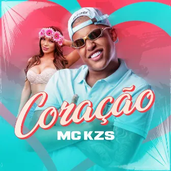 Coração by MC KZS