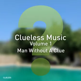 Volume 01 by Man Without A Clue