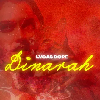 Dinarah by Lvcas Dope