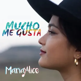 Mucho Me Gusta by Maria Alice