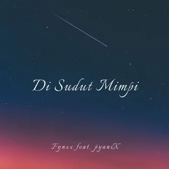 Di Sudut Mimpi by Fynxx