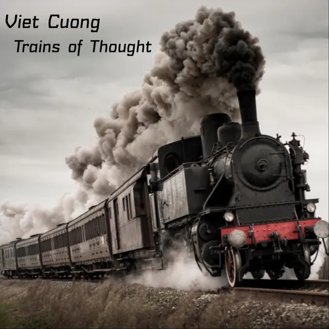 Viet Cuong, Trains of Thought