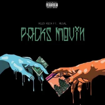 Packs Movin by Rizo Rich