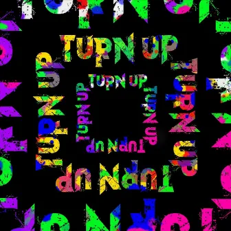 Turn Up by Houseium