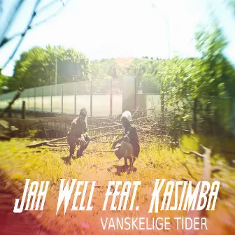 Vanskelige Tider by Jah Well