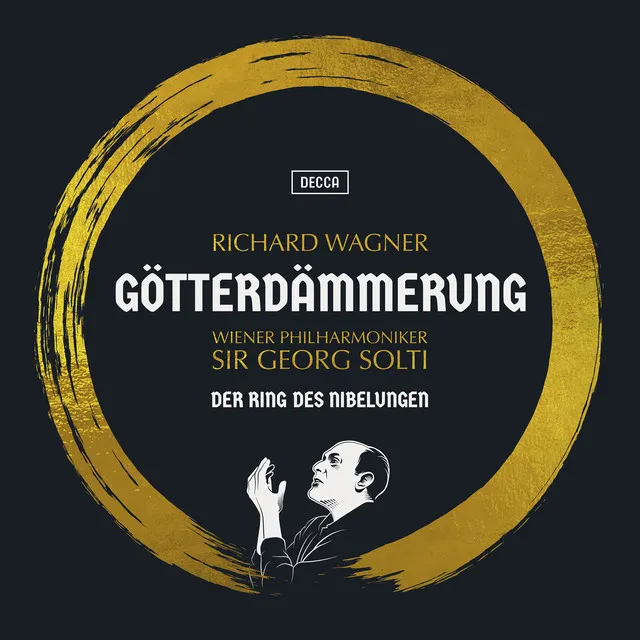 Götterdämmerung, WWV 86D / Prologue: Zu neuen Taten, teurer Helde - Remastered 2022