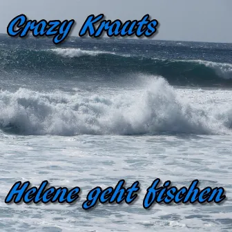 Helene geht fischen by Crazy Krauts