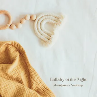 Lullaby of the Night by Montgomery Northrop