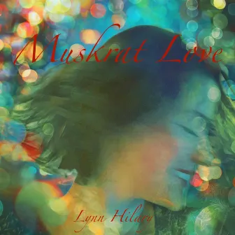 Muskrat Love by Lynn Hilary