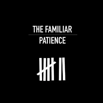 Patience by The Familiar