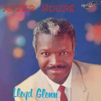 After Hours (Expanded Edition) by Lloyd Glenn