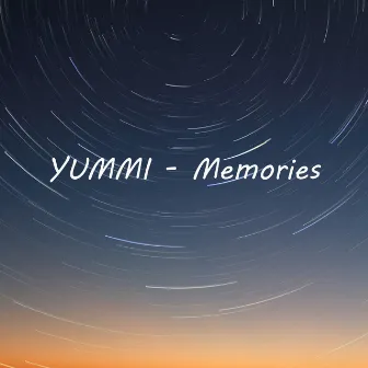 Memories by YUMMI