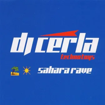 Sahara Rave by DJ Cerla