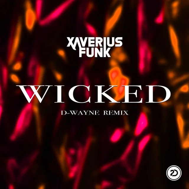 Wicked - D-wayne Remix