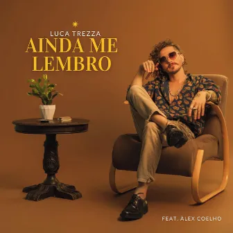 Ainda Me Lembro by Luca Trezza