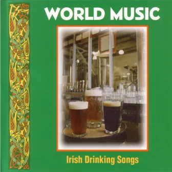 Irish Drinking Songs by Unknown Artist