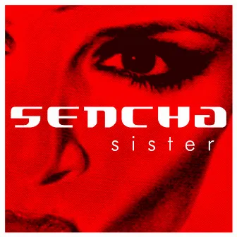 Sister by Sencha