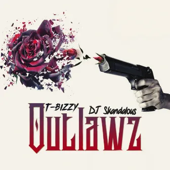 Outlawz by DJ Skandalous