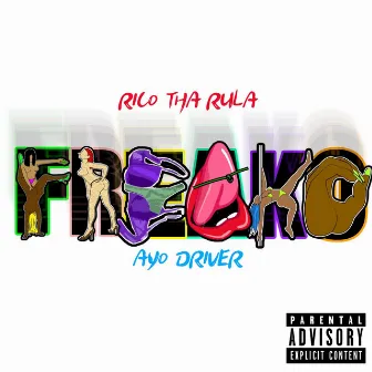 Freako by Rico Tha Rula