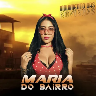 Movimento das Novinhas by Maria do Bairro