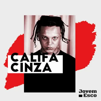 Califa Cinza by Jovem Esco