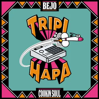 Tripi Hapa by Bejo