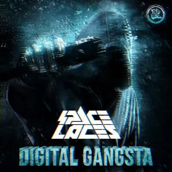 Digital Gangsta by Space Laces