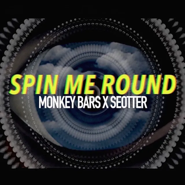 Spin Me Round