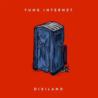 Dixiland by Yung Internet