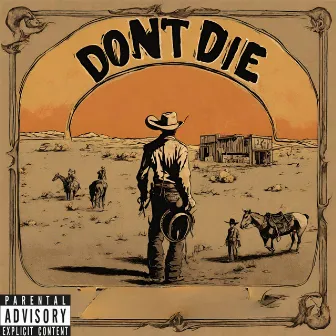 Don't Die by Whiskey and Strings