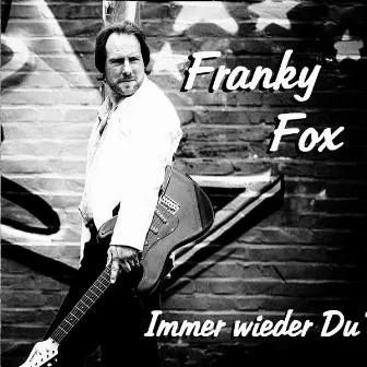 Immer wieder du by Franky Fox