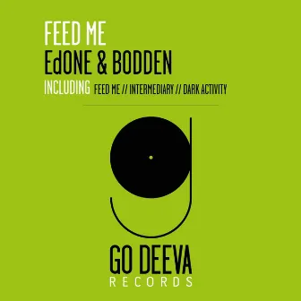 Feed Me by Bodden