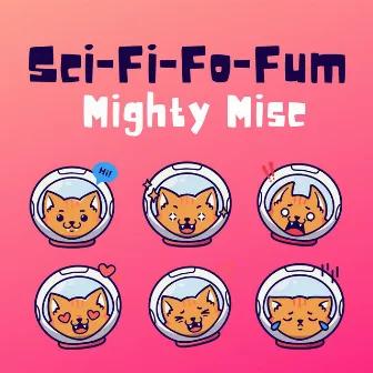 Sci-Fi-Fo-Fum by Mighty Misc