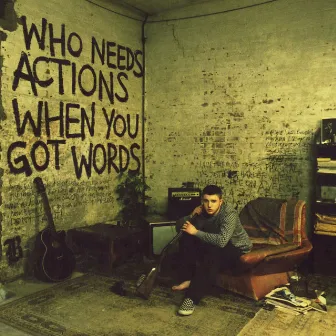 Who Needs Actions When You Got Words by Plan B