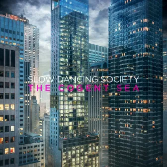 The Cogent Sea by Slow Dancing Society