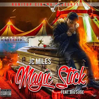 Magic Stick by JC.Miles