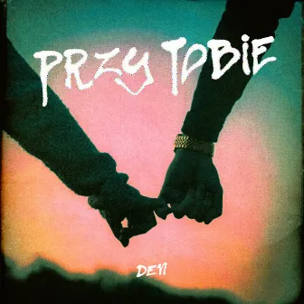 Przy Tobie by DEVI