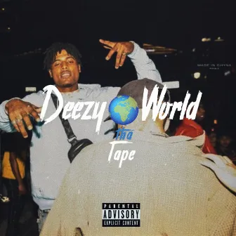 Deezy World Tha Tape by YSG Rambeaux