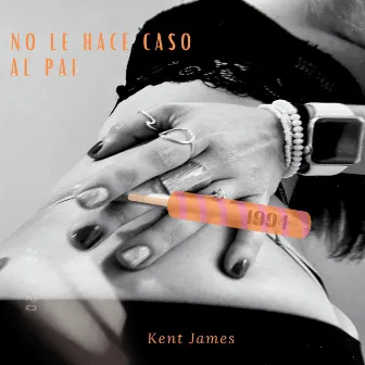 No le hace caso al pai by KENT JAMES