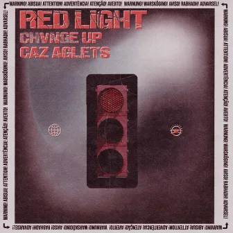 Red Light by Chvnge Up