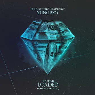 Loaded by Yung Bzo